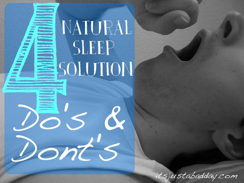 4 Dos & Don'ts For A Better Night Sleep - National Solutions | itsjustabadday.com juliecerrone.com Spoonie Holistic Health Coach