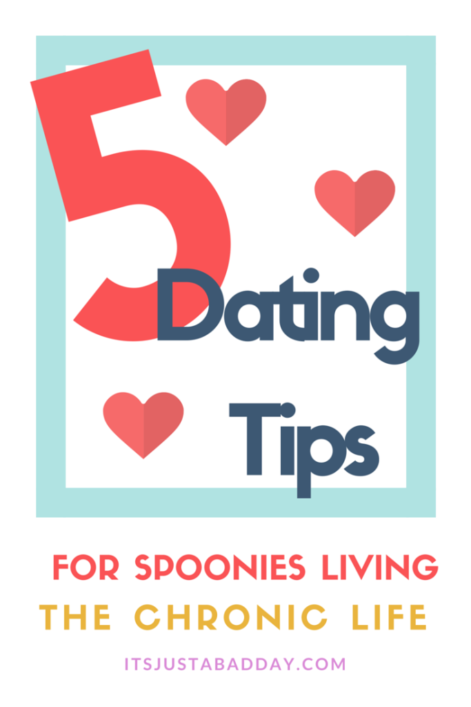 5 Dating Tips For Spoonies Living The Chronic Life | itsjustabadday.com Certified Holistic Health Coach & Autoimmune Spoonie