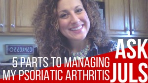 5 Parts to Managing My Psoriatic Arthritis | Ask Juls "Did an elimination diet help you manage your psoriatic arthritis?" | itsjustabadday.com Julie Cerrone Holistic Health Coach & Autoimmune Warrior